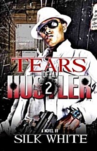 Tears of a Hustler PT 2 (Paperback)