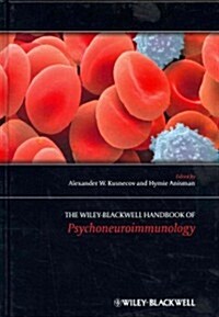 The Wiley-Blackwell Handbook of Psychoneuroimmunology (Hardcover)