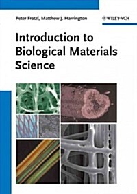 Introduction to Biological Materials Science (Hardcover)