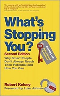 [중고] Whats Stopping You? : Why Smart People Dont Always Reach Their Potential and How You Can (Paperback, 2 ed)