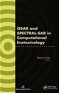 Qsar and Spectral-Sar in Computational Ecotoxicology (Hardcover)