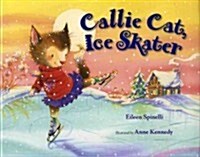 Callie Cat, Ice Skater (Paperback)