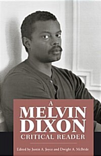 A Melvin Dixon Critical Reader (Paperback)