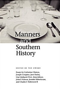 Manners and Southern History (Paperback)