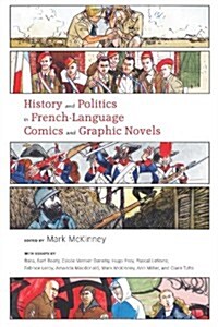History and Politics in French-Language Comics and Graphic Novels (Paperback)
