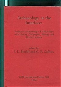 Archaeology at the Interface (Paperback)