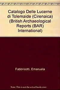 Catalogo delle Lucerne di Tolemaide (Cirenaica) (Paperback)