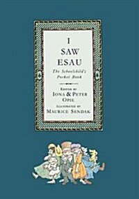 I Saw Esau: The Schoolchilds Pocket Book (Paperback)