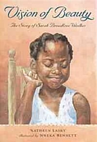 Vision of Beauty: Candlewick Biographies: The Story of Sarah Breedlove Walker (Hardcover)
