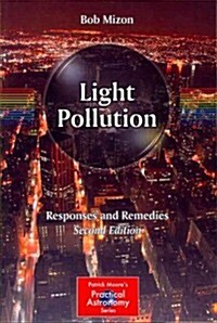 Light Pollution: Responses and Remedies (Paperback, 2, 2012)