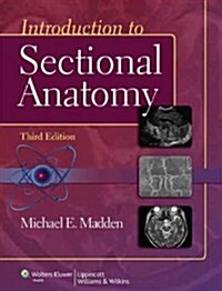 Introduction to Sectional Anatomy with Access Code (Hardcover, 3)