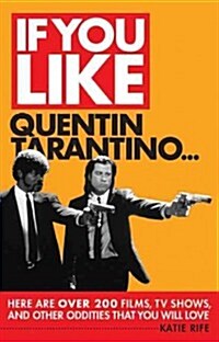 If You Like Quentin Tarantino... (Paperback)