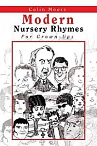 Modern Nursery Rhymes: For Grown-Ups (Paperback)