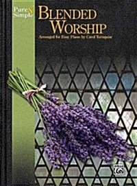 Pure & Simple Blended Worship (Paperback)