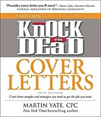 Knock em Dead Cover Letters: Cover Letter Samples and Strategies You Need to Get the Job You Want (Paperback, 10)