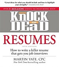 Knock em Dead Resumes (Paperback, 10th)