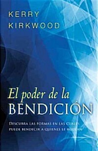 El Poder de la Bendici? / The Power of Blessing (Paperback)