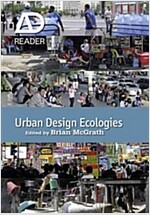 Urban Design Ecologies: Ad Reader (Paperback)