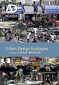 Urban Design Ecologies: AD Reader (Hardcover)