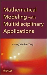 Mathematical Modeling with Multidisciplinary Applications (Hardcover, New)