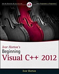 Ivor Hortons Beginning Visual C++ 2012 (Paperback)