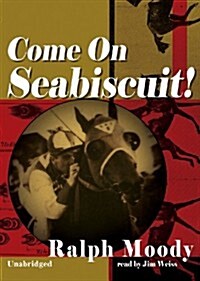 Come on Seabiscuit! (Audio CD)