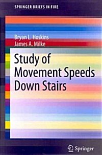 Study of Movement Speeds Down Stairs (Paperback)