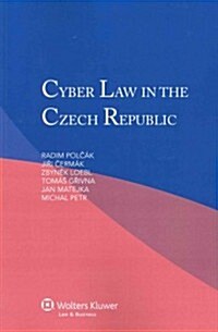 Cyber Law in the Czech Republic (Paperback)