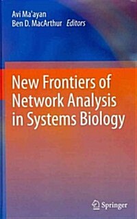 New Frontiers of Network Analysis in Systems Biology (Hardcover, 2012)