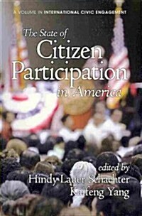 The State of Citizen Participation in America (Paperback)