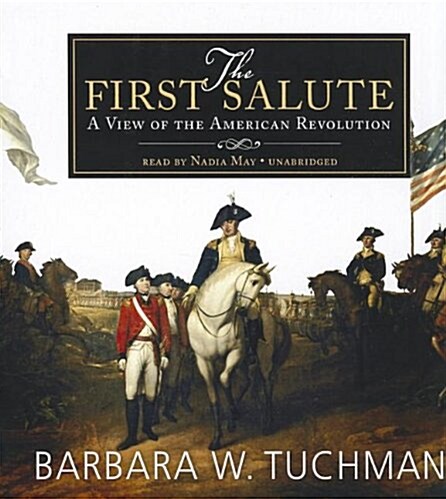The First Salute: A View of the American Revolution (Audio CD)