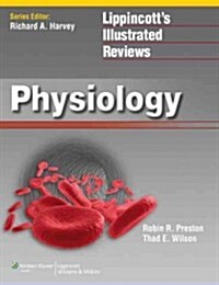 Lippincott Illustrated Reviews: Physiology (Paperback)