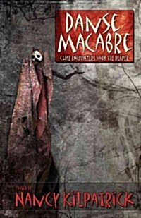 Danse Macabre: Close Encounters with the Reaper (Paperback)