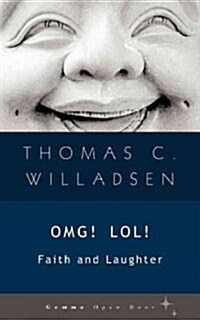 OMG! LOL!: Faith and Laughter (Paperback)