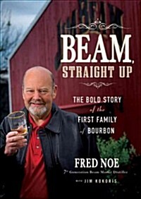 Beam, Straight Up (Hardcover)