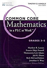 Common Core Mathematics in a Plc at Work(r), Grades 3-5 (Paperback)