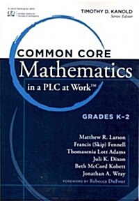 Common Core Mathematics in a Plc at Work(r), Grades K-2 (Paperback)