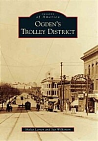 Ogdens Trolley District (Paperback)