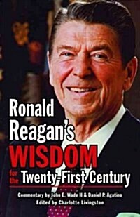Ronald Reagans Wisdom for the Twenty (Paperback)