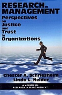 Research in Management: Perspectives on Justice and Trust in Organizations (Paperback)