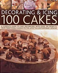 Decorating and Icing 100 Cakes (Paperback)