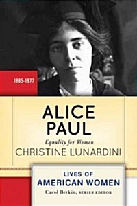 Alice Paul: Equality for Women (Paperback)