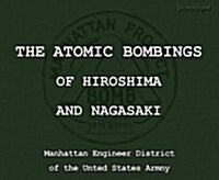 The Atomic Bombings of Hiroshima & Nagasaki (Audio CD)