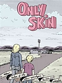 Only Skin (Paperback)
