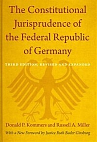 The Constitutional Jurisprudence of the Federal Republic of Germany: Third Edition, Revised and Expanded (Hardcover, 3)