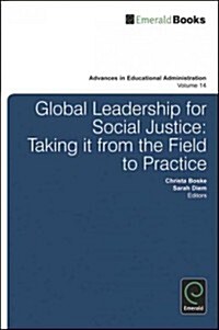 Global Leadership for Social Justice : Taking it from the Field to Practice (Hardcover)