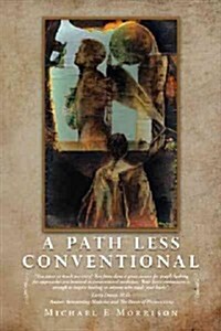 A Path Less Conventional (Paperback)