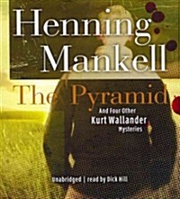 The Pyramid: And Four Other Kurt Wallander Mysteries (Audio CD)