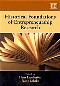 Historical Foundations of Entrepreneurship Research (Paperback)