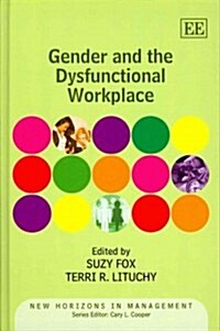 Gender and the Dysfunctional Workplace (Hardcover)